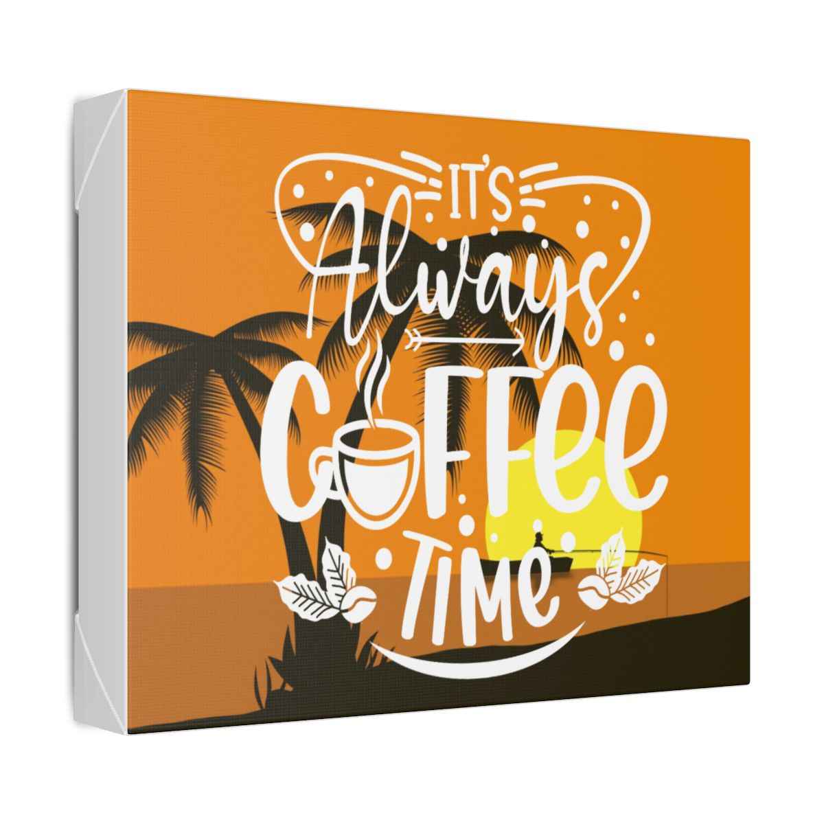 Coffee Wall Art Canvas - Always Coffee Time by Printify